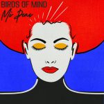 Birds of Mind – Mi Pena