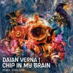 Daian Verna – Chip in My Brain