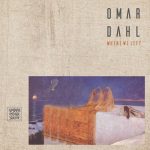 Omar Dahl – Where We Left