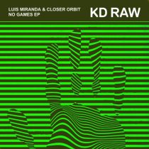 Luis Miranda, Closer Orbit – No Games EP
