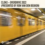 Ron Van Den Beuken, Clokx – Overdrive 2022 (Presented by Ron Van Den Beuken)