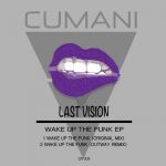 Last Vision – Wake Up The Funk EP