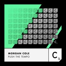 Morgan Cole – Push The Tempo