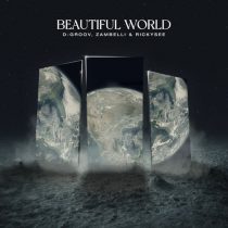 D-Groov, Rickysee, Zambelli – Beautiful World (Extended)