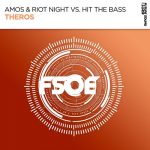 Hit The Bass, Amos & Riot Night – Theros