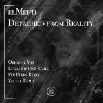 elMefti – Detached from Reality EP