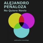 Alejandro Peñaloza – No Quiere Novio