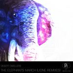 Desert Dwellers – The Elephants March (Uone Remixes)