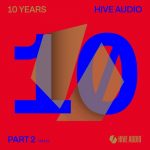 VA – V.A. – Hive Audio 10 Years Part 2