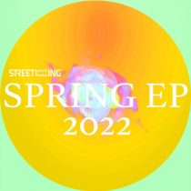VA – Street King Presents Spring EP 2022