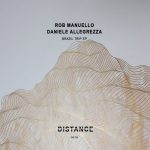 Rob Manuello, Daniele Allegrezza – Brazil Trip EP