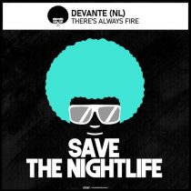Devante (NL) – There’s Always Fire