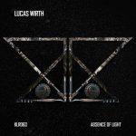 Lucas Wirth – Absence Of Light
