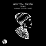Maxi Vega, Fakdem – Tribe (Remix Edition)
