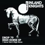 Inland Knights – High Horse EP