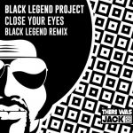 Black Legend Project – Close Your Eyes