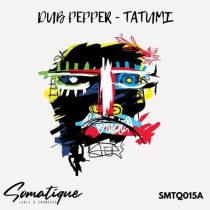 Dub Pepper – Tatumi