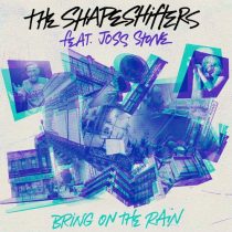 The Shapeshifters, Joss Stone – Bring On The Rain – Extended Mix