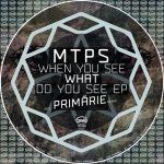 mtps – When Do You See What Do You See EP