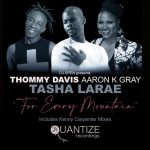 Thommy Davis, Aaron K. Gray, Tasha LaRae – For Every Mountain