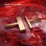 Warp Brothers – Attention