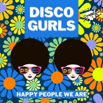 Disco Gurls – Happy People We Are