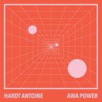 Hardt Antoine – Awa Power (Picpoul’s Awa Acid Remix)