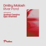 Dmitry Molosh – River Pond (Remixes)