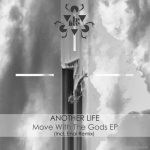 Another Life – Move With The Gods EP