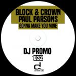 Block & Crown, Paul Parsons – Gonna Make You Mine