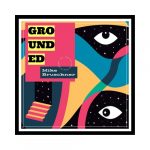 Mike Brueckner – Grounded