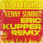 Kenny Summit – Burnin’ (LRX & Eric Kupper Remix)