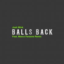 Josh Wink – Balls Back