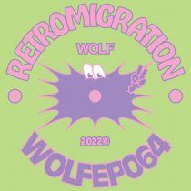 Retromigration – WOLFEP064