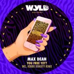 Max Dean – You Free Yet?