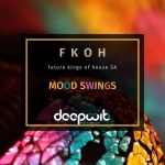 Future Kings of House SA – Mood Swings