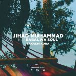Jihad Muhammad, Babalwa Soul – Takachikora