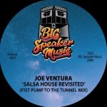Joe Ventura – Salsa House Revisited (Fist Pump To The Tunnel Mix)