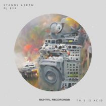 DJ EFX, Stanny Abram – This Is Acid