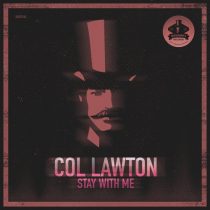 Col Lawton – Stay With Me