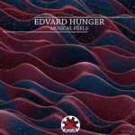 Edvard Hunger – Musical Feels