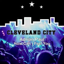 Adrian Paul – How Can I Feel You