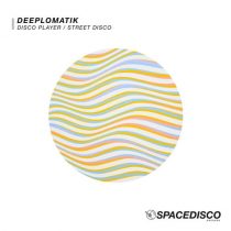 Deeplomatik – Disco Player / Street Disco