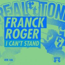 Franck Roger – I Can’t Stand