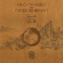 Kiko Navarro, Nader Behravan – Sounds Of My Breath