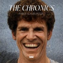 The Chronics – Three Slices Pizza