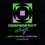 Harvy Valencia, Joseph Ren – La Vecina EP