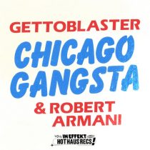 Robert Armani, Gettoblaster – Chicago Gangsta