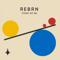 REBRN – Story Of Me