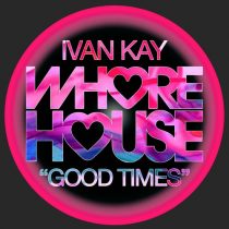 Ivan Kay – Good Times